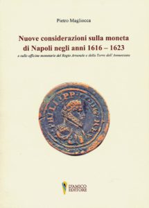 Nuove considerazioni sulla moneta di Napoli negli anni 1616-1623